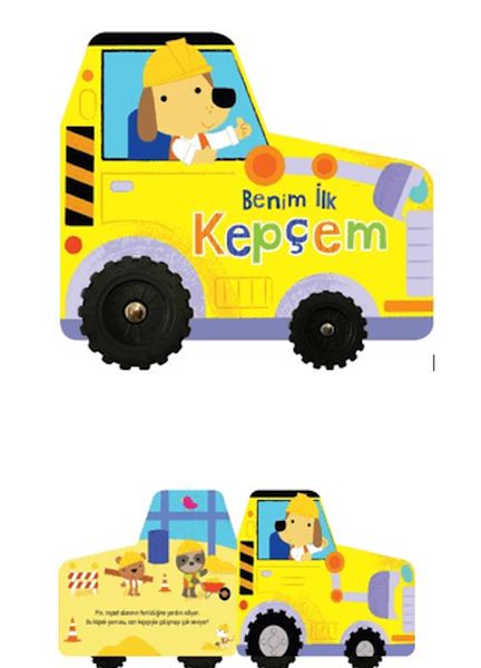 Benim İlk Kepçem – İlk Araçlarım