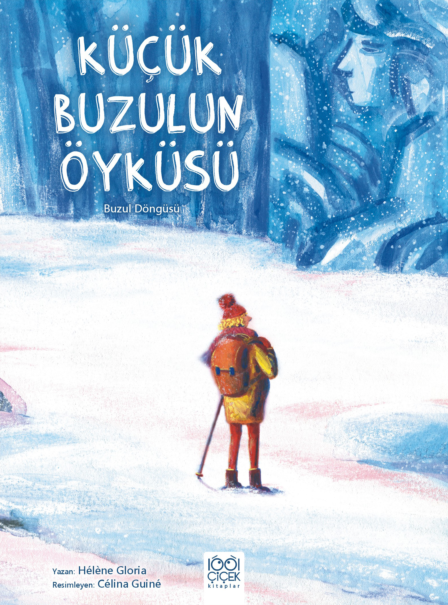 Küçük Buzulun Öyküsü