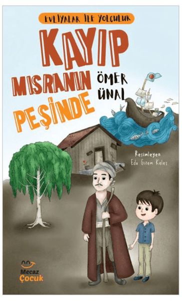 Evliyalar ile Yolculuk - Kayıp Mısranın Peşinde