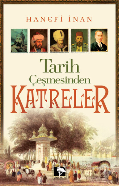 Tarih Çeşmesinden Katreler