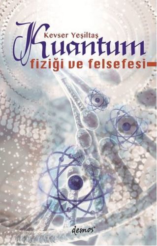 Kuantum Fiziği ve Felsefesi