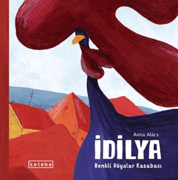 İdilya – Renkli Rüyalar Kasabası