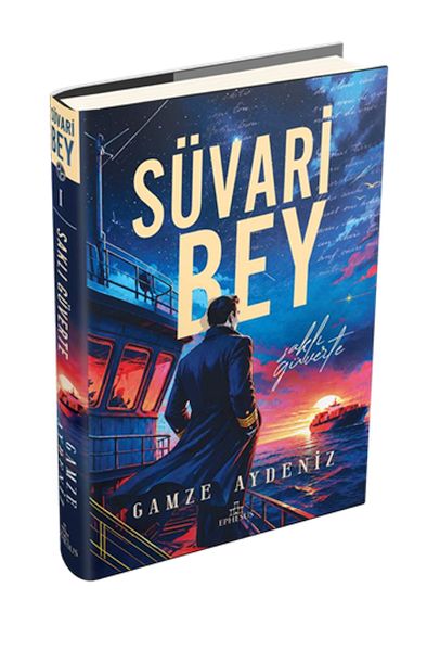 Süvari Bey 1: Saklı Güverte - Ciltli