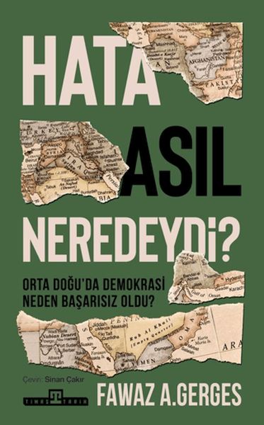 Hata Asıl Neredeydi? Orta Doğu’da Demokrasi Neden Başarısız Oldu?
