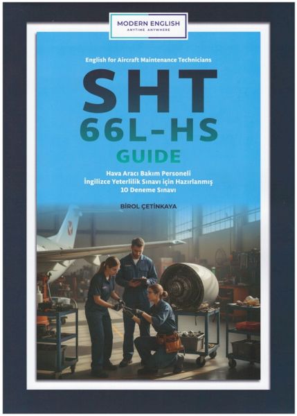 SHT 66L-HS Guide English for Aircraft Maintenance Tchnicians (10 Deneme Sınavı)    