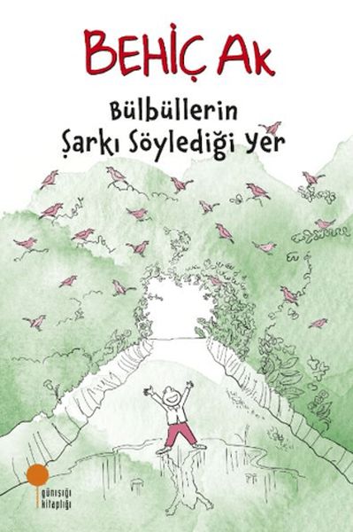 Bülbüllerin Şarkı Söylediği Yer