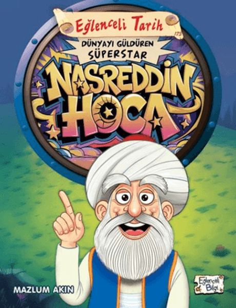 Dünyayı Güldüren Süperstar - Nasreddin Hoca