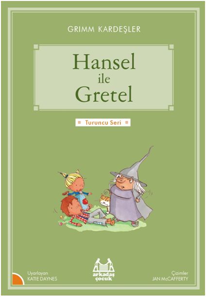 Turuncu Seri - Hansel ve Gretel