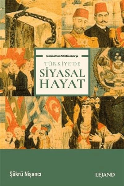 Tanzimat'tan Milli Mücadele'ye Türkiye'de Siyasal Hayat