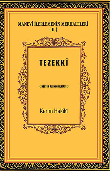 Manevi İlerlemenin Merhaleleri-IV Tahalli  Kalbin Süslenmesi