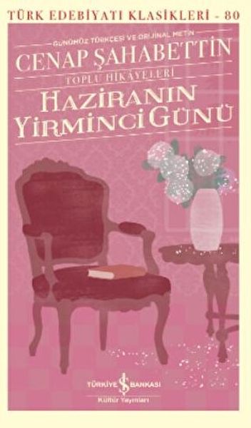 Haziranın Yirminci Günü – Toplu Hikayeleri (Ciltli) - Türk Edebiyatı Klasikleri