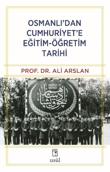 Osmanlı’dan Cumhuriyet’e Eğitim-Öğretim Tarihi