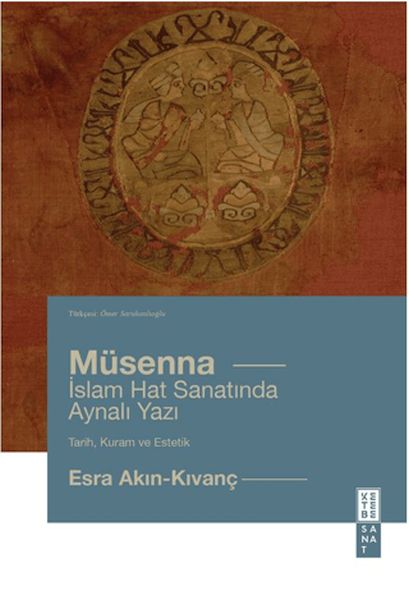 Mu¨senna İslam Hat Yazısında Aynalı Yazı