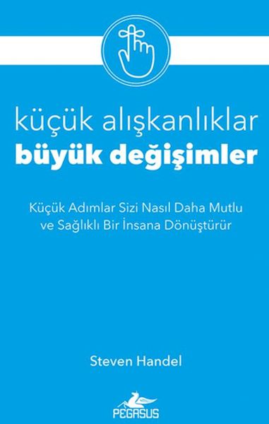 Küçük Alışkanlıklar, Büyük Değişimler