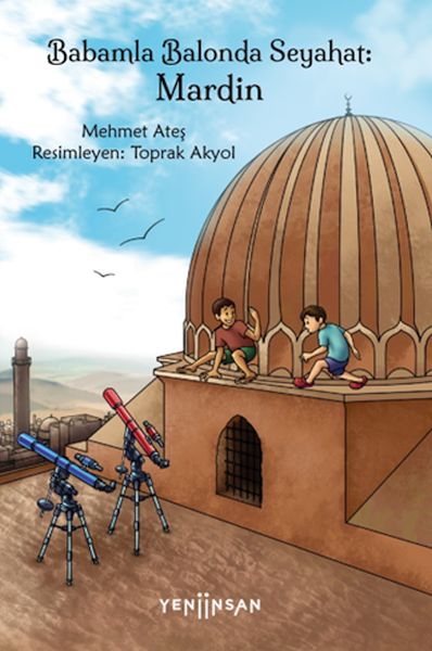 Babamla Balonda Seyahat: Mardin
