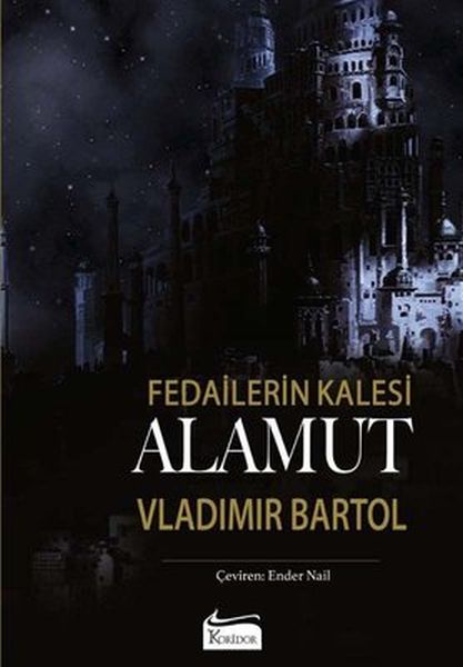 Fedailerin Kalesi Alamut (Bez Ciltli)