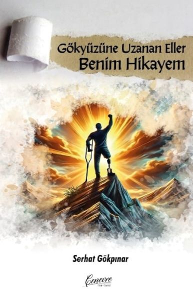 Gökyüzüne Uzanan Eller Benim Hikayem