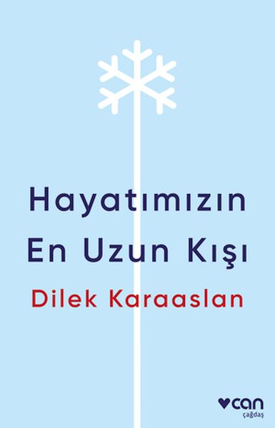 Hayatımızın En Uzun Kışı