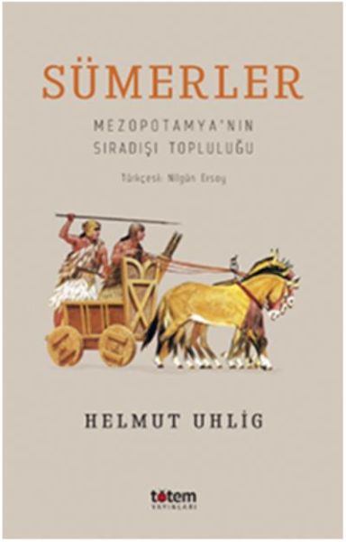 Sümerler - Mezopotamya'nın Sıradışı Topluluğu