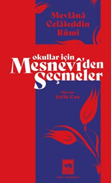 Okullar İçin Mesnevi'den Seçmeler