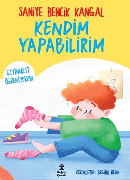 Kendim Yapabilirim - Giyinmeyi Öğreniyorum