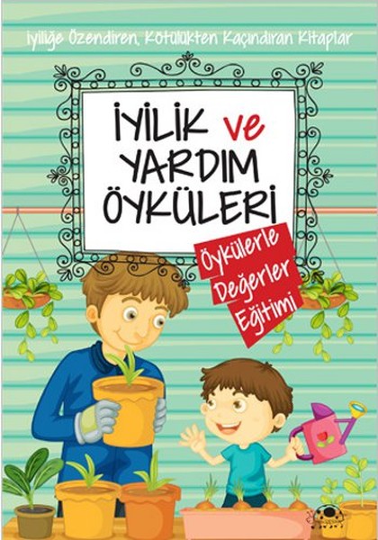 İyilik Ve Yardım Öyküleri