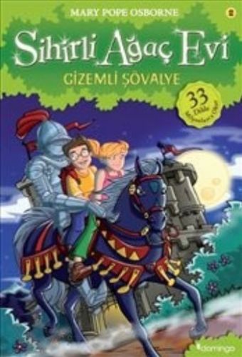 Sihirli Ağaç Evi 02 - Gizemli Şövalye