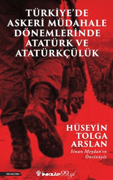 Türkiye’de Askeri Mübadele Dönemlerinde Atatürk ve Atatürkçülük