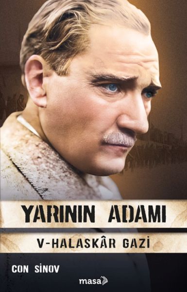 Yarının Adamı 5 Halaskâr Gazi