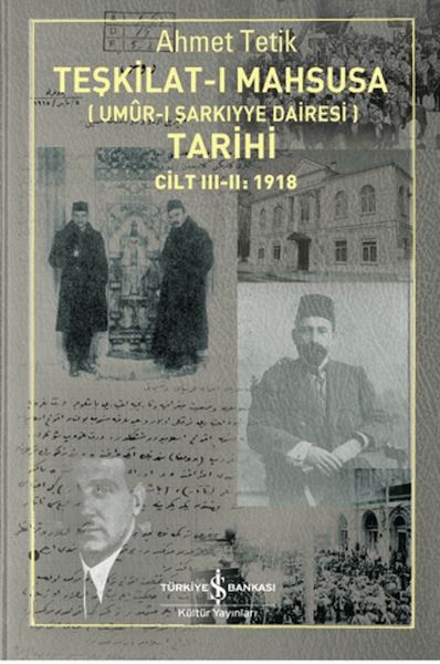 Teşkilat-ı Mahsusa'nın (Umûr-ı Şarkıyye Dairesi) Tarihi