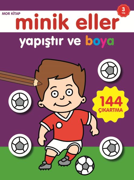 Minik Eller Yapıştır Ve Boya - Mor Kitap