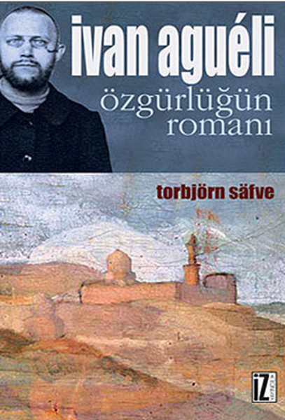 Ivan Agueli  Özgürlüğün Romanı