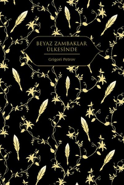 Beyaz Zambaklar Ülkesinde (Altın Yaldızlı - Ciltli)