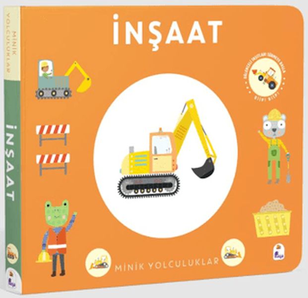 Minik Yolculuklar - İnşaat