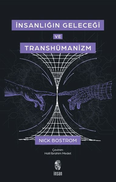 İnsanlığın Geleceği ve Transhümanizm