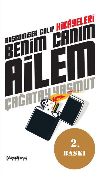 Benim Canım Ailem Baş Komiser Galip Hikayeleri