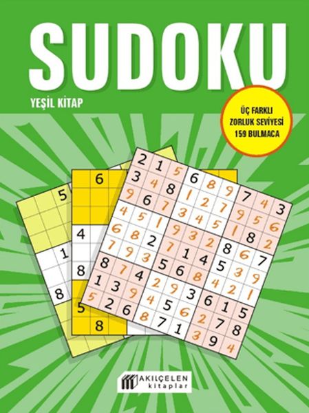 Sudoku Yeşil Kitap - Üç Farklı Zorluk Seviyesi 159 Bulmaca