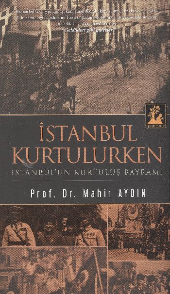 İstanbul Kurtulurken  İstanbul'un Kurtuluş Bayramı