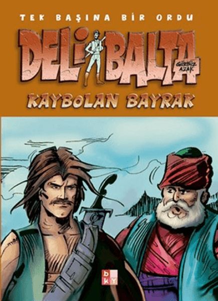 Deli Balta - Kaybolan Bayrak