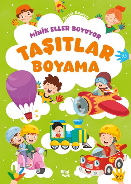 Minik Eller Boyuyor – Taşıtlar Boyama Kitabı (Örnek Resimli)