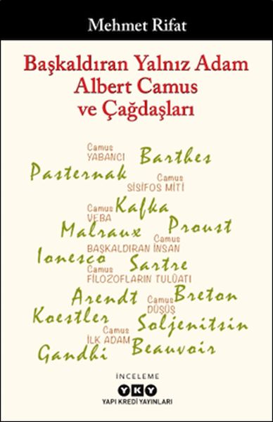 Başkaldıran Yalnız Adam Albert Camus Ve Çağdaşları
