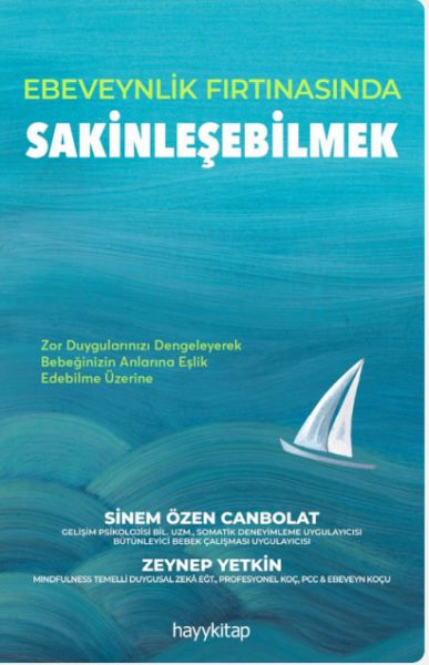 Ebeveynlik Fırtınasında Sakinleşebilmek