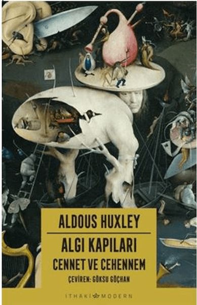 Algı Kapıları - Cennet ve Cehennem