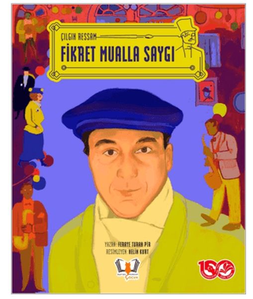 Çılgın Ressam Fikret Mualla Saygı