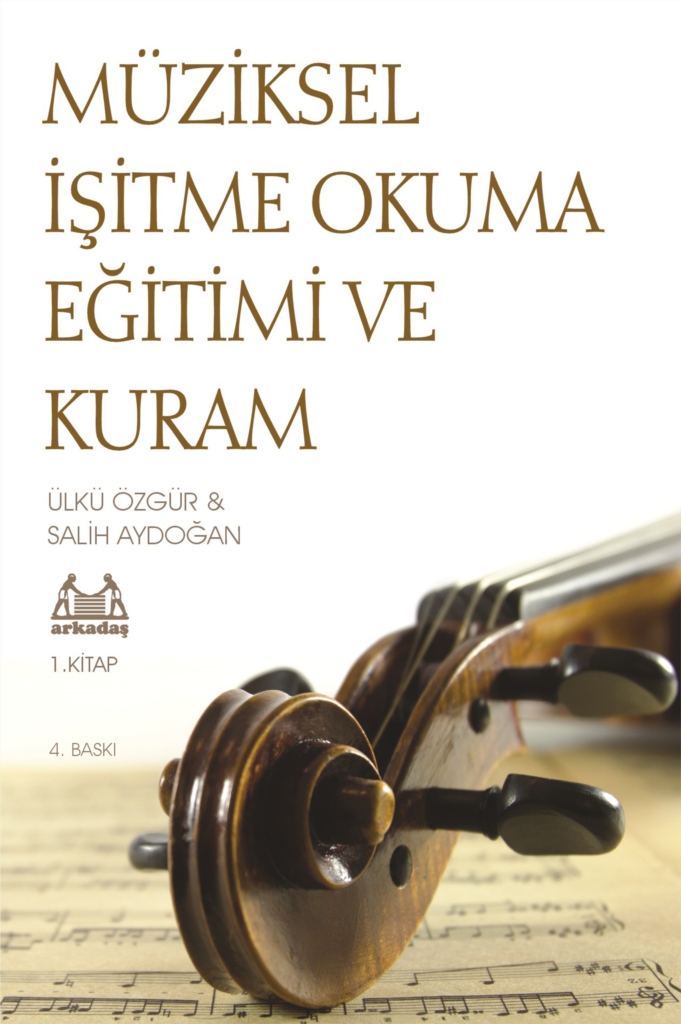 Müziksel İşitme Okuma Eğitimi ve Kuram - 1. Kitap