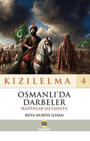 Kızılelma 4 - Osmanlı’da Darbeler