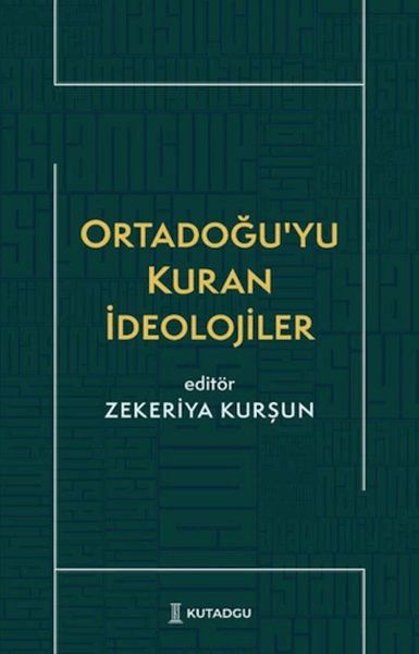 Ortadoğu’yu Kuran İdeolojiler