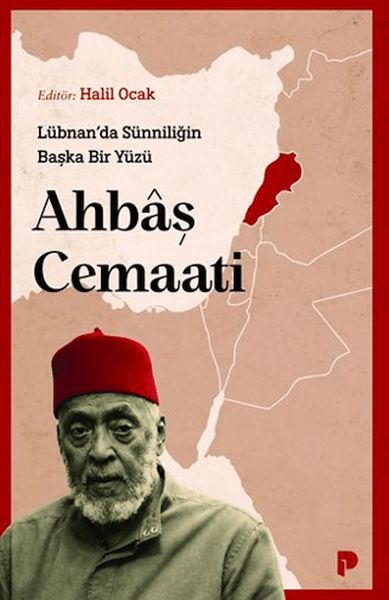 Lübnan'da Sünniliğin Başka Bir Yüzü: Ahbâş Cemaati
