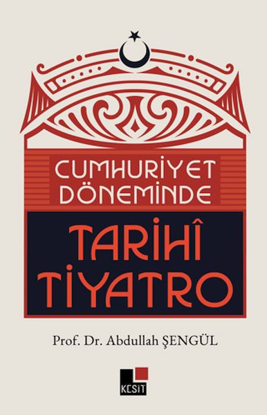 Cumhuriyet Döneminde Tarihi Tiyatro