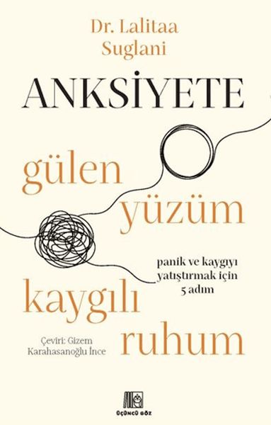 Anksiyete- Gülen Yüzüm Kaygılı Ruhum